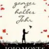 Ein ganzes halbes Jahr Jojo Moyes