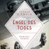 Engel des Todes Thomas Ziebula