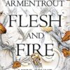 Flesh and Fire – Liebe kennt keine Grenzen Jennifer L. Armentrout, Sonja Rebernik-Heidegger