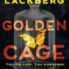 Golden Cage Trau ihm nicht Trau niemandem Camilla Läckberg