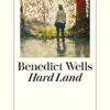 Hard Land Benedict Wells