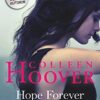 Hope Forever Colleen Hoover