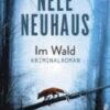 Im Wald Nele Neuhaus