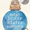Mein bester letzter Sommer Anne Freytag