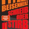 Schreib oder stirb Sebastian Fitzek, Micky Beisenherz