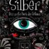 Silber - Das erste Buch der Träume Kerstin Gier