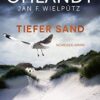 Tiefer Sand Nina Ohlandt, Jan F. Wielpütz