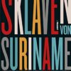 Wir Sklaven von Suriname Anton de Kom