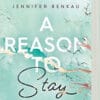 A Reason to Stay Jennifer Benkau