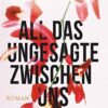 All das Ungesagte zwischen uns Colleen Hoover