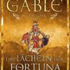 Das Lächeln der Fortuna Rebecca Gablé