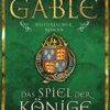 Das Spiel der Könige Rebecca Gablé