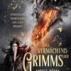 Das Vermächtnis der Grimms Spieglein Spieglein a Nicole Böhm