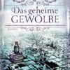 Das geheime Gewölbe Genevieve Cogman