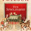 Der Spielmann Oliver Pötzsch