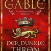 Der dunkle Thron Rebecca Gablé