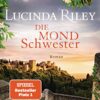 Die Mondschwester Lucinda Riley