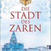 Die Stadt des Zaren Martina Sahler