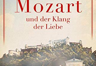 Fräulein Mozart und der Klang der Liebe Beate Maly