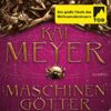 Maschinengötter Kai Meyer