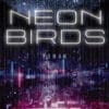 Neon Birds Marie Graßhoff