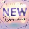 New Dreams Lilly Lucas