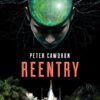 Reentry Peter Cawdron