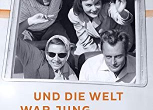 Und die Welt war jung Carmen Korn