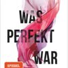 Was perfekt war Colleen Hoover