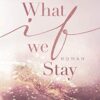 What if we Stay Sarah Sprinz