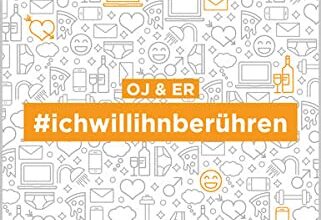 #ichwillihnberühren OJ & ER