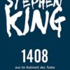 1408. Story aus Im Kabinett des Todes Stephen King
