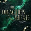 «Die Drachenhexe» J. K. Bloom