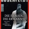 Die Frauen, die er kannte Michael Hjorth, Hans Rosenfeldt