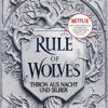 Rule of Wolves Thron aus Nacht und Silber Leigh Bardugo