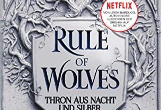 Rule of Wolves Thron aus Nacht und Silber Leigh Bardugo