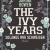 The Ivy Years Solange wir schweigen Sarina Bowen