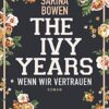 The Ivy Years Wenn wir vertrauen Sarina Bowen
