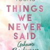 «Things We Never Said Geheime Berührungen» Samantha Young