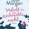 «Verliebt für eine Weihnachtsnacht» Sarah Morgan