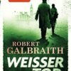 Weißer Tod Robert Galbraith