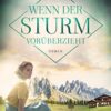 «Wenn der Sturm vorüberzieht» Anna Thaler