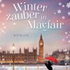 Winterzauber in Mayfair Mandy Baggot