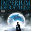 «Das Imperium der Stille» Christopher Ruocchio