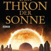 «Der Thron der Sonne» Christopher Ruocchio