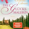 «Die Glücksmalerin» Cristina Caboni