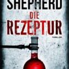 «Die Rezeptur» Catherine Shepherd