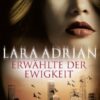 «Erwählte der Ewigkeit» Lara Adrian