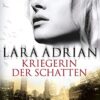 «Kriegerin der Schatten» Lara Adrian