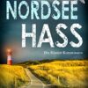 «Nordsee Hass - Die Küsten-Kommissare Küstenkrimi» Anne Amrum